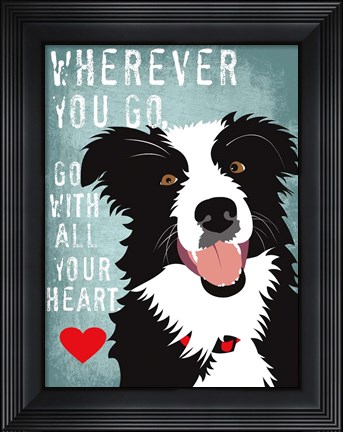 Framed Go with All Your Heart Print