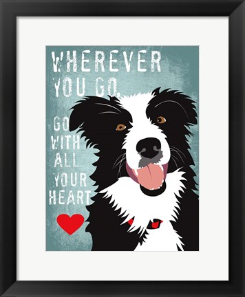 Framed Go with All Your Heart Print