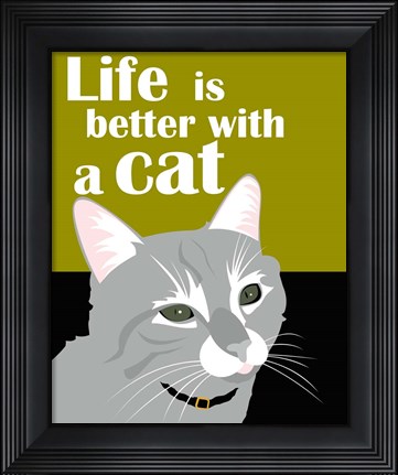 Framed Life is Better with a Cat Print