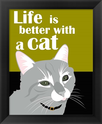 Framed Life is Better with a Cat Print