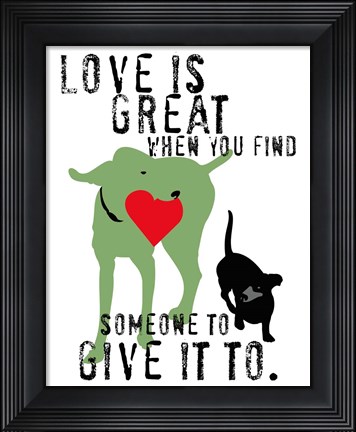 Framed Love Is Great Print