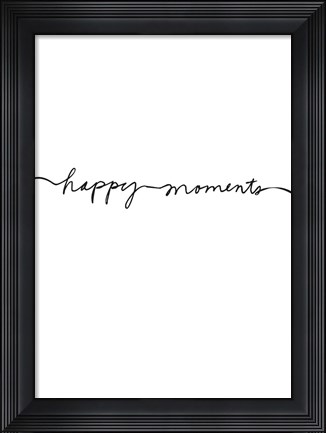 Framed Happy Moments Print