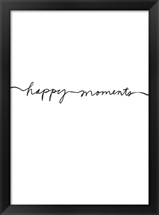 Framed Happy Moments Print