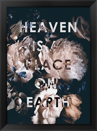 Framed Heaven Is a Place Print