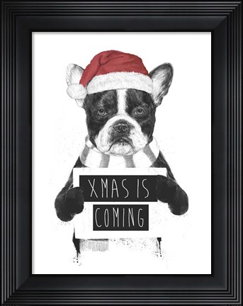 Framed Xmas is Coming Print