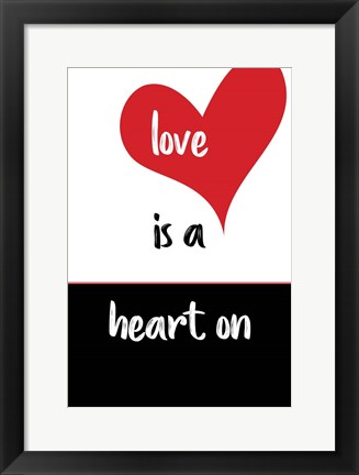 Framed Love Is a Heart On Print