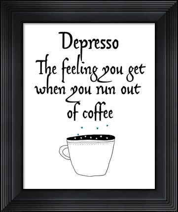 Framed Depresso Print