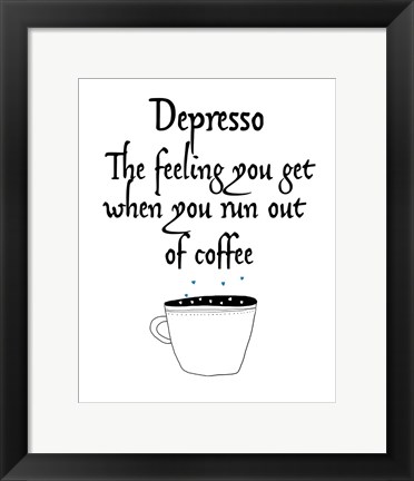 Framed Depresso Print