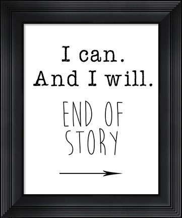 Framed I Can Print