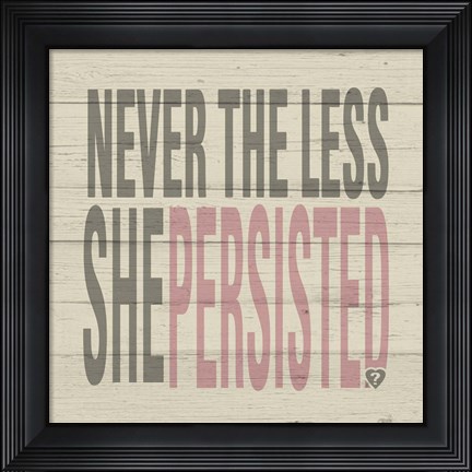 Framed She Persisted II Print