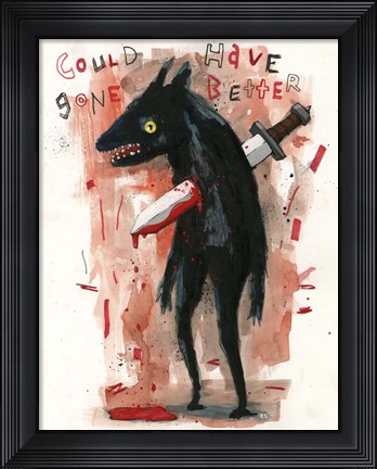 Framed Could Have Gone Better Print