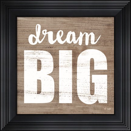 Framed Dream Big Print