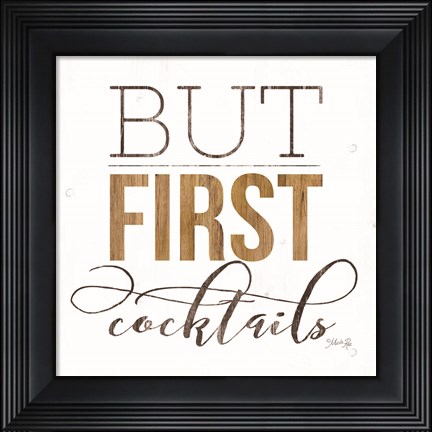 Framed But First Cocktails Print