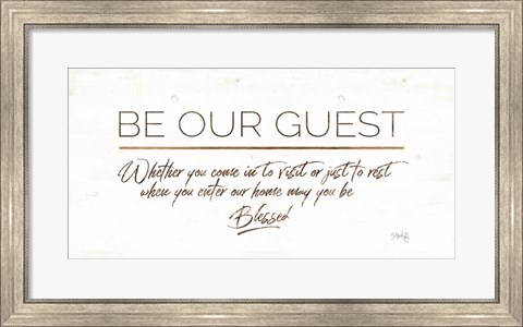Framed Be Our Guest Print
