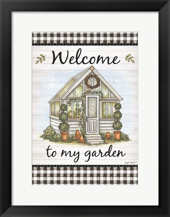 Framed Welcome to My Garden Print