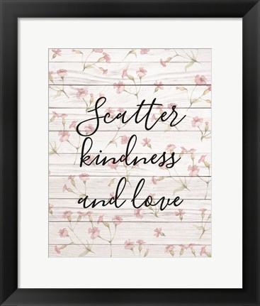 Framed Scatter Kindness &amp; Love Print