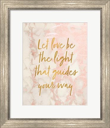 Framed Let Love Be the Light Print