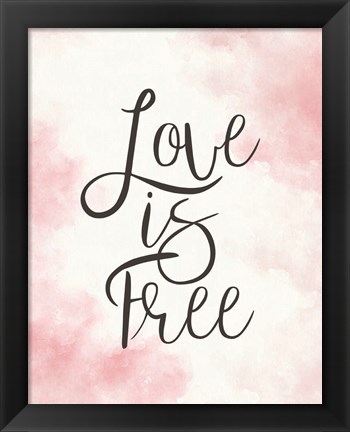 Framed Love Is Free - Pink Print