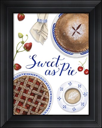 Framed Sweet As Pie I Print