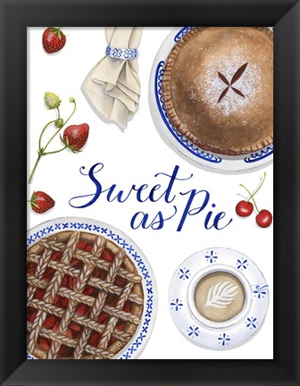 Framed Sweet As Pie I Print