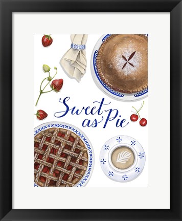 Framed Sweet As Pie I Print