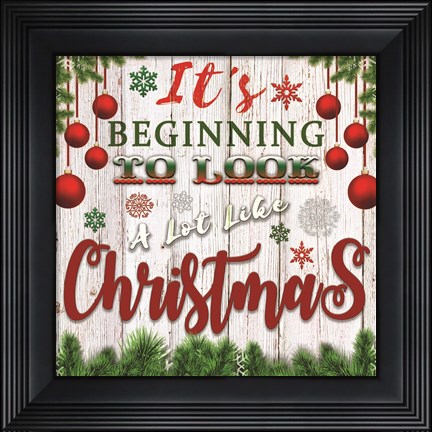 Framed It&#39;s Beginning to Look a Lot Like Christmas Print