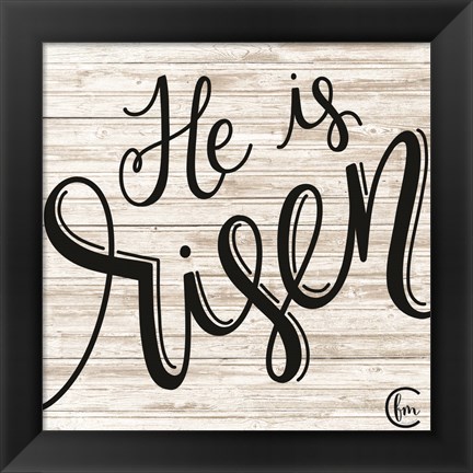 Framed He is Risen Print