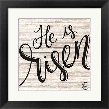 Framed He is Risen Print