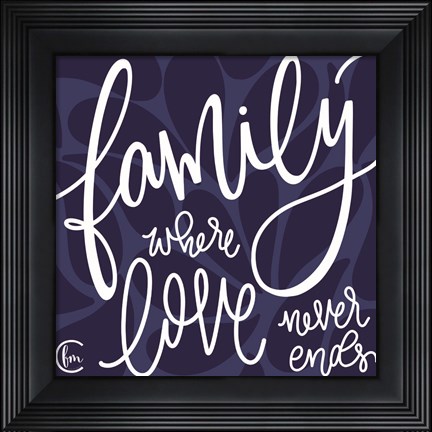 Framed Love Never Ends Print