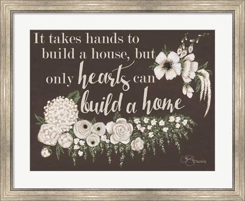 Framed Hearts Can Build a Home Print