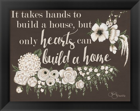 Framed Hearts Can Build a Home Print