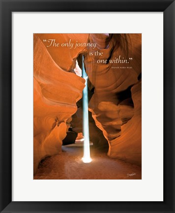 Framed Divine Light (The only journey is the one within) Print