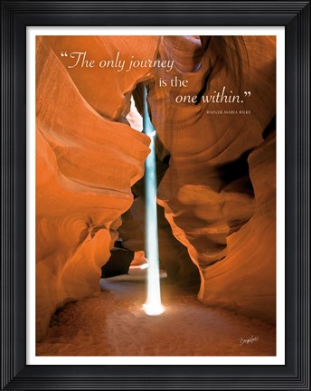 Framed Divine Light (The only journey is the one within) Print