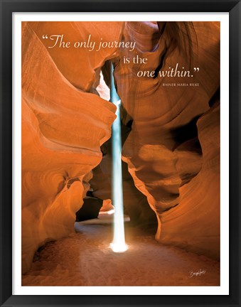 Framed Divine Light (The only journey is the one within) Print