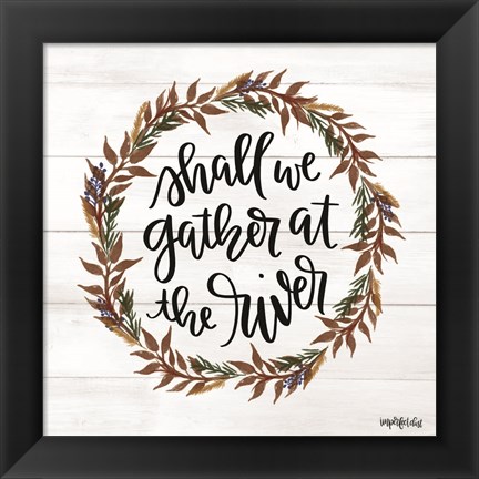 Framed Gather at the River Wreath Print