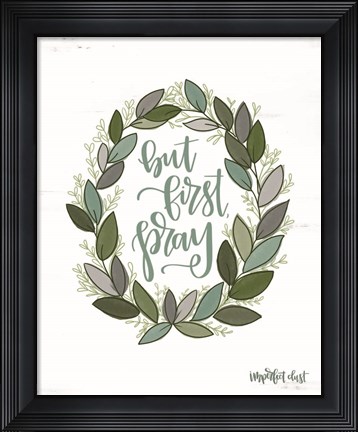Framed But First Pray Wreath Print