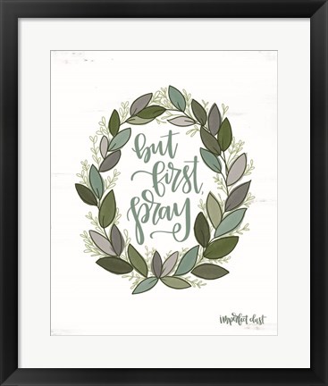 Framed But First Pray Wreath Print