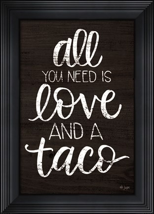 Framed Love and a Taco Print
