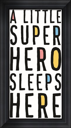 Framed Little Superhero Sleeps Here Print