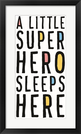 Framed Little Superhero Sleeps Here Print