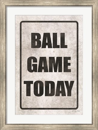 Framed Ball Game Today Print