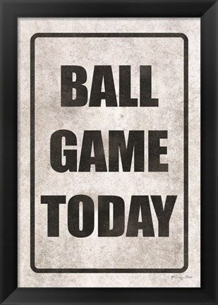 Framed Ball Game Today Print