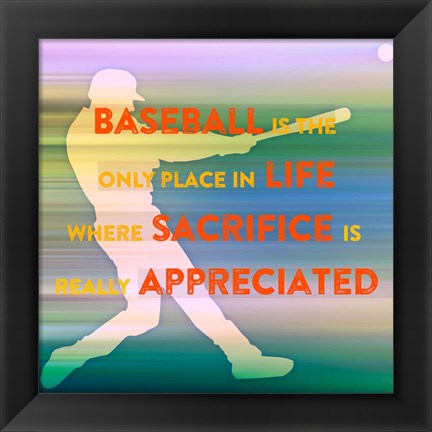 Framed Baseball Is The Only Place Print