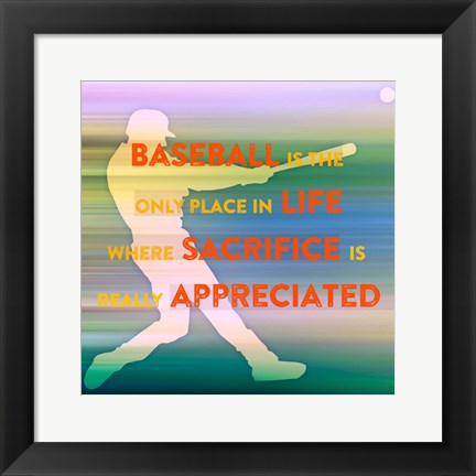 Framed Baseball Is The Only Place Print
