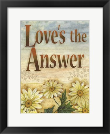 Framed Love&#39;s the Answer Print