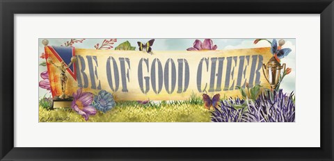 Framed Be of Good Cheer Print