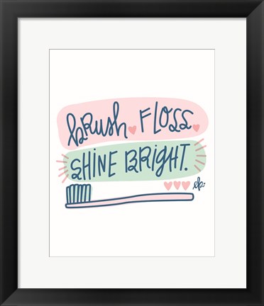 Framed Brush, Floss, Shine Bright Print