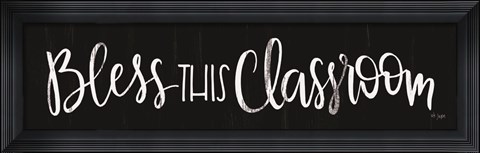 Framed Bless This Classroom Print