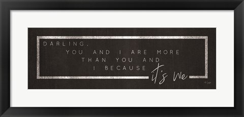 Framed You and I Print