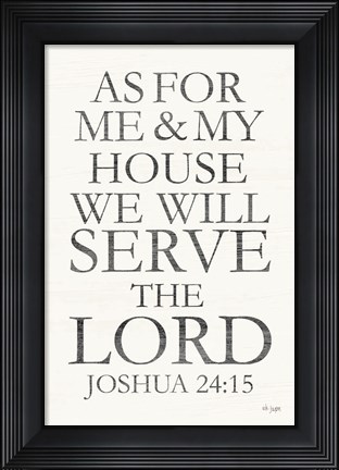 Framed We Will Serve the Lord Print